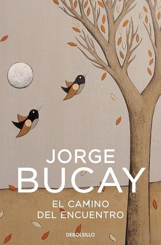 EL CAMINO DEL ENCUENTRO | 9788483461129 | JORGE BUCAY