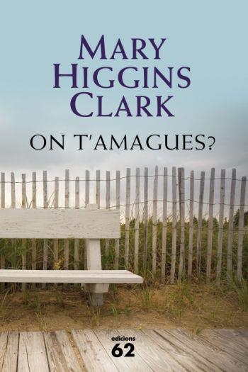 ON T'AMAGUES | 9788429761955 | MARY HIGGINS CLARK