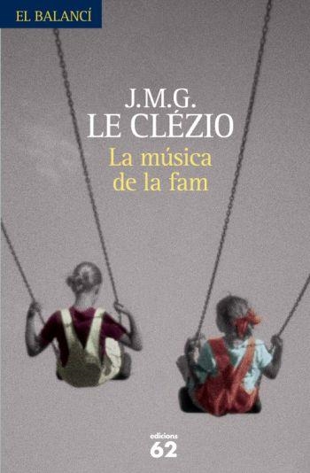 MUSICA DE LA FAM, LA | 9788429763003 | LE CLEZIO, J.M.G