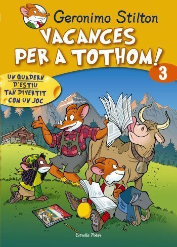 VACANCES PER A TOTHOM 3 | 9788492671182 | STILTON, GERONIMO