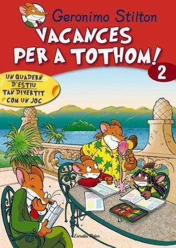 VACANCES PER A TOTHOM 2 | 9788492671199 | STILTON, GERONIMO