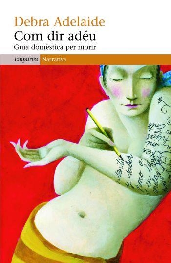 COM DIR ADEU. GUIA DOMESTICA PER MORIR | 9788497874311 | ADELAIDE, DEBRA