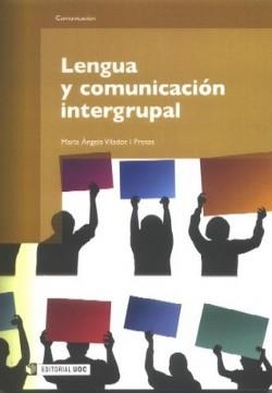LENGUA Y COMUNICACION INTERGRUPAL | 9788497887908 | VILADOT I PRESAS, MARIA ANGELS