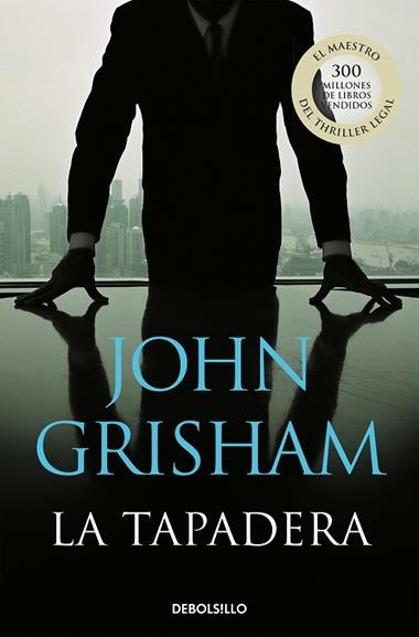 TAPADERA, LA | 9788483469934 | JOHN GRISHAM