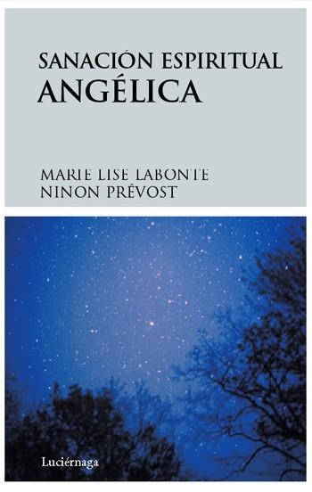 SANACION ESPIRITUAL ANGELICA | 9788492545018 | LABONTE,MARIE LISE & PREVOST,NINON