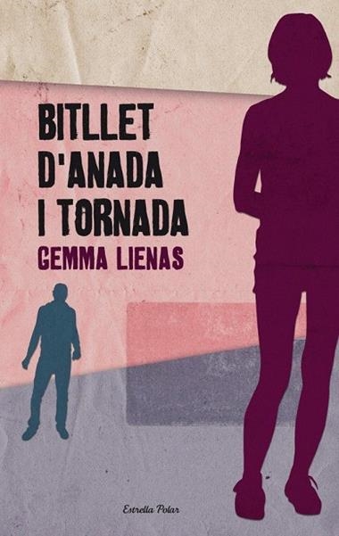 BITLLET D'ANADA I TORNADA | 9788492671243 | LIENAS,GEMMA
