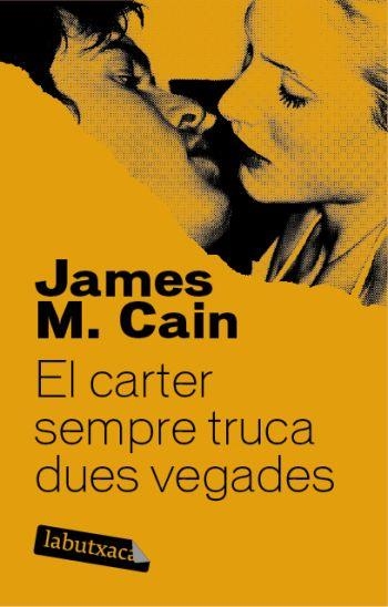 CARTER SEMPRE TRUCA DUES VEGADES,EL | 9788492549665 | M.CAIN,JAMES