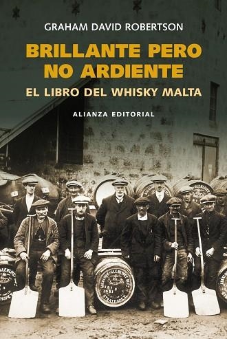 BRILLANTE PERO NO ARDIENTE. EL LIBRO DEL WHISKY DE MALTA | 9788420668437 | ROBERTSON,GRAHAM DAVID
