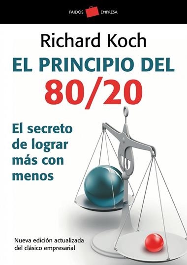 PRINCIPIO 80/20.EL SECRETO DE LOGRAR MAS CON MENOS | 9788449322730 | KOCH,RICHARD