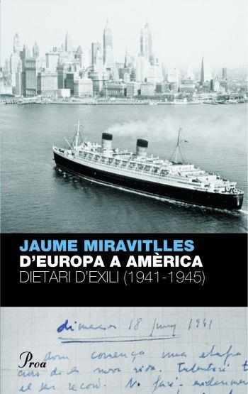 D'EUROPA A AMERICA. DIETARI D'EXILI 1941-1945 | 9788484376095 | MITAVITLLES, JAUME