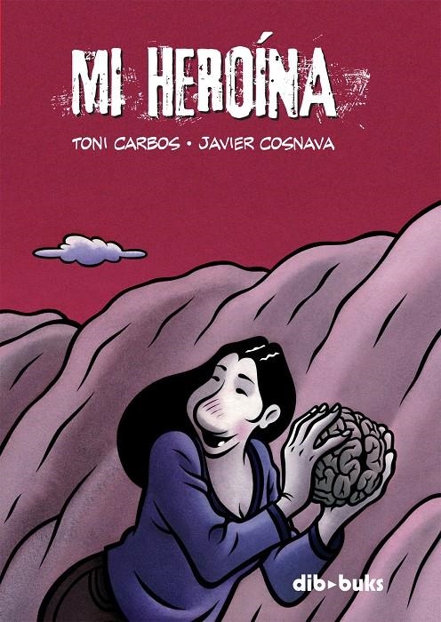 MI HEROINA | 9788493688011 | CARBOS, TONI & COSNAVA, JAVIER