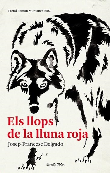 ELS LLOPS DE LA LLUNA ROJA | 9788492671571 | DELGADO, JOSEP FRANCESC