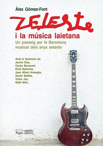 ZELESTE I LA MUSICA LAIETANA. UN PASSEIG PER LA BARCELONA... | 9788497797849 | GOMEZ-FONT, ALEX