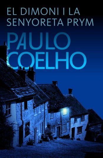 EL DIMONI I LA SENYORETA PRYM | 9788484376422 | PAULO COELHO