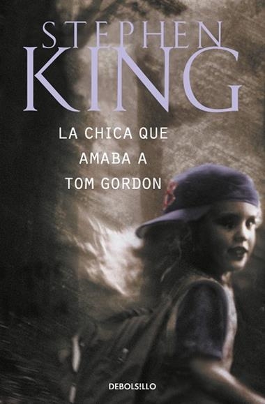 LA CHICA QUE AMABA A TOM GORDON | 9788497593670 | STEPHEN KING