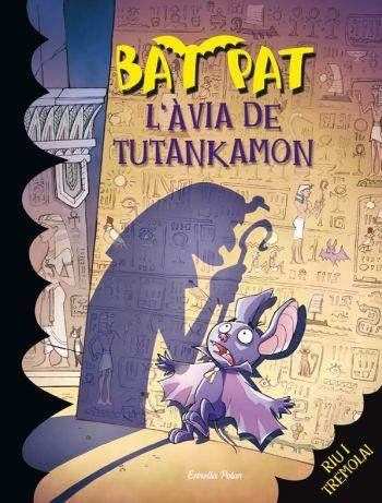 AVIA DE TUTANKAMON, L' | 9788492790265 | PAVANELLO, ROBERTO/PAT, BAT