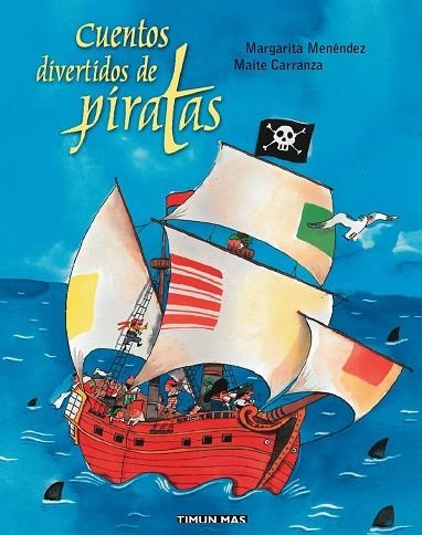 CUENTOS DIVERTIDOS DE PIRATAS | 9788448017477 | MAITE CARRANZA & MARGARITA MENENDEZ