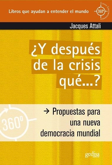 Y DESPUES DE LA CRISIS QUE | 9788497843614 | ATTALI, JACQUES