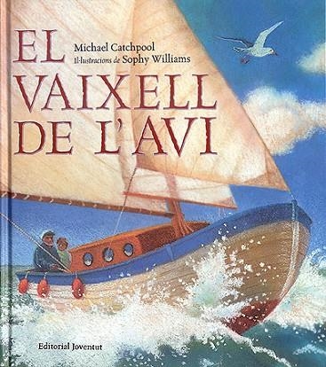 EL VAIXELL DE L'AVI | 9788426137043 | CATCHPOOL & WILLIAMS