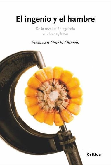 EL INGENIO Y EL HAMBRE | 9788474238846 | GARCIA OLMEDO, FRANCISCO