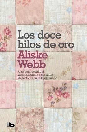 LOS DOCE HILOS DE ORO | 9788498722901 | ALISKE WEBB