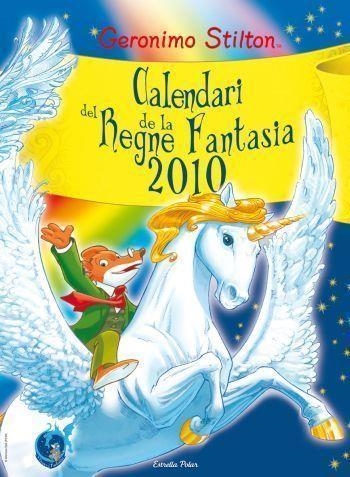CALENDARI DEL REGNE DE LA FANTASIA 2010 | 9788492790692 | STILTON, GERONIMO