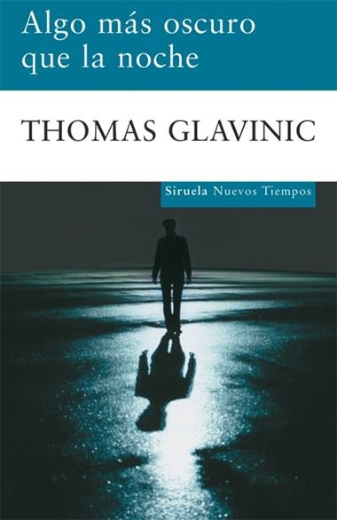 ALGO MAS OSCURO QUE LA NOCHE | 9788498413212 | THOMAS GLAVINIC