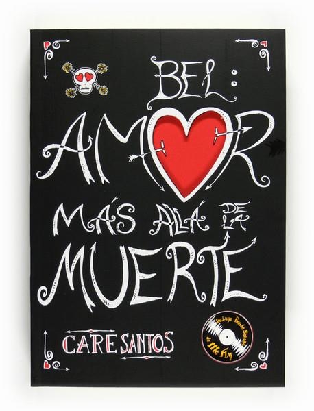 BEL AMOR MAS ALLA DE LA MUERTE | 9788467535235 | CARE SANTOS