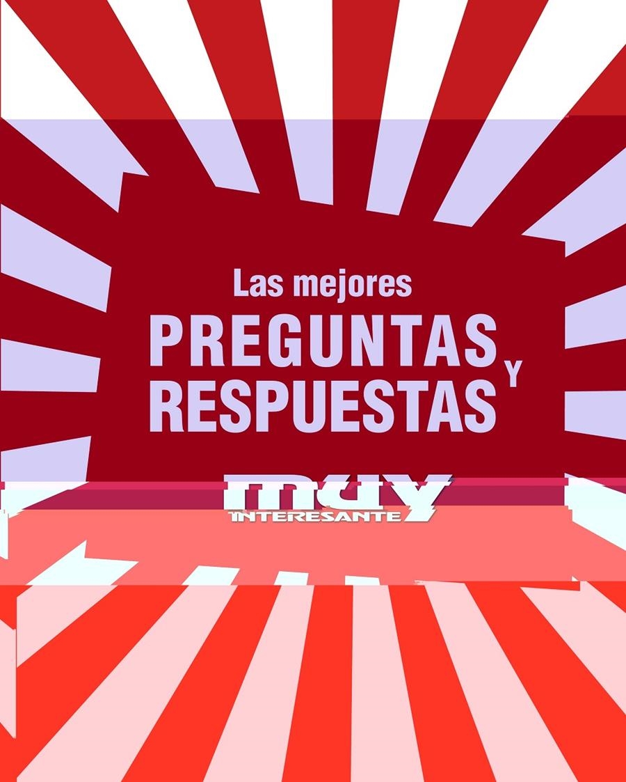LAS MEJORES PREGUNTAS Y RESPUESTAS | 9788425343490 | MUY INTERESANTE