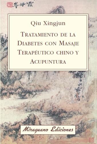 TRATAMIENTO DE LA DIABETES CON MASAJE TERAPEUTICO CHINO Y .. | 9788478133475 | XINGJUN, QIU