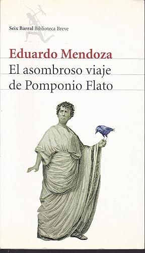 EL ASOMBROSO VIAJE DE POMPONIO FLATO | 9788432250507 | EDUARDO MENDOZA