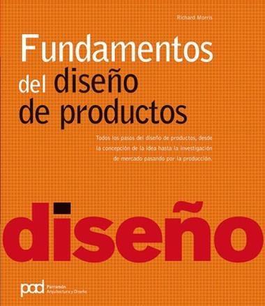 FUNDAMENTOS DEL DISEÑO DE PRODUCTOS | 9788434235571 | MORRIS, RICHARD