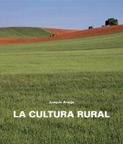 CULTURA RURAL | 9788497855075 | ARAUJO, JOAQUIN