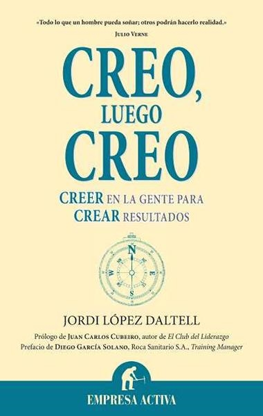 CREO LUEGO CREO | 9788492452262 | LOPEZ DALTELL, JORDI