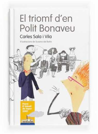 EL TRIOMF D'EN POLIT BONAVEU | 9788466123907 | CARLES SALA I VILA