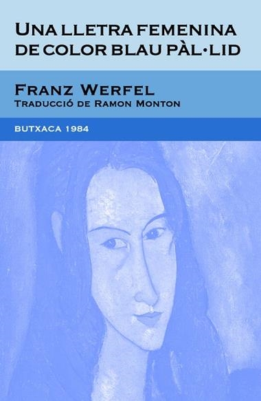 LLETRA FEMENINA DE COLOR BLAU PAL·LID, UNA | 9788492440375 | WERFEL, FRANZ