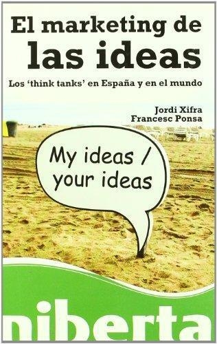 EL MARKETING DE LAS IDEAS | 9788493700782 | JORDI XIFRA & FRANCESC PONSA