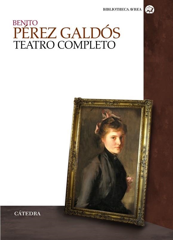 Teatro completo | 9788437625812 | Benito Pérez Galdós