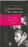 ELLA MALDITA ALMA | 9788420442020 | RIVAS, MANUEL
