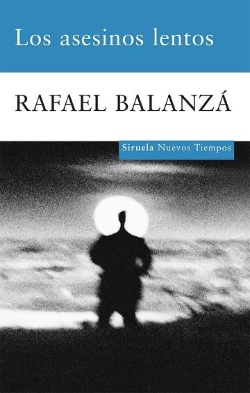 LOS ASESINOS LENTOS | 9788498413618 | BALANZA, RAFAEL