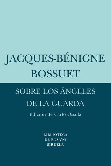 SOBRE LOS ANGELES DE LA GUARDA | 9788498413502 | BOSSUET, JACQUES-BENIGNE
