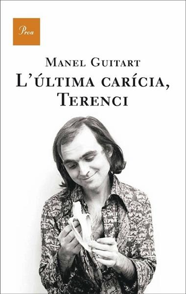 ULTIMA CARICIA TERENCI, L' | 9788482566252 | GUITART, MANEL