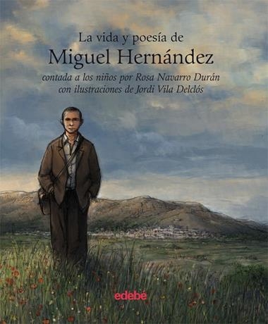 VIDA Y POESIA DE MIGUEL HERNANDEZ, LA | 9788423696130 | NAVARRO DURAN, ROSA