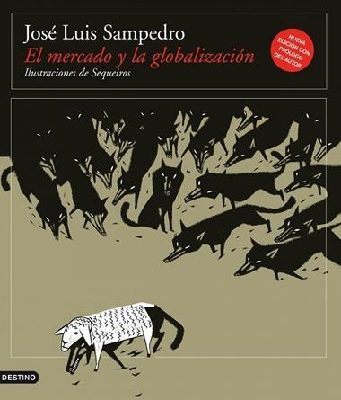EL MERCADO Y LA GLOBALIZACION | 9788423342204 | JOSE LUIS SAMPEDRO