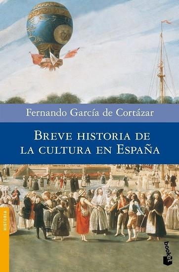 BREVE HISTORIA DE LA CULTURA EN ESPAÑA | 9788408090328 | GARCIA DE CORTAZAR, FERNANDO