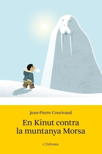 EN KINUT CONTRA LA MUNTANYA MORSA | 9788499320847 | COURIVAUD, JEAN-PIERRE