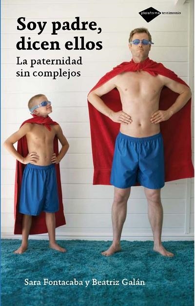 SOY PADRE DICEN ELLOS | 9788496981805 | FONTACABA, SARA/GALAN, BEATRIZ