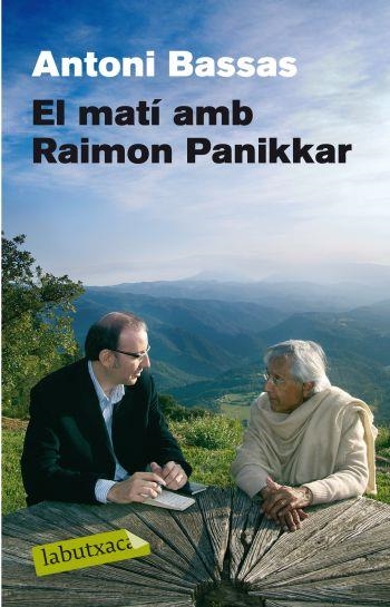 EL MATI AMB RAMON PANIKKAR | 9788499300894 | BASSAS, ANTONI