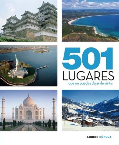 501 LUGARES QUE NO PUEDES DEJAR DE VISITAR | 9788448067649 | VVAA
