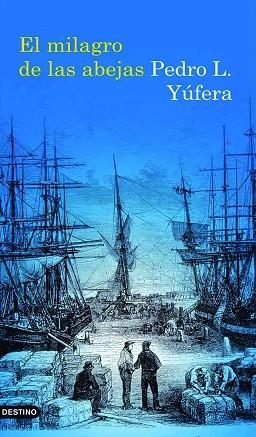 EL MILAGRO DE LAS ABEJAS | 9788423342266 | YUFERA, PEDRO L.